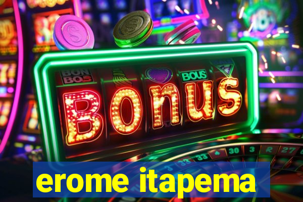 erome itapema