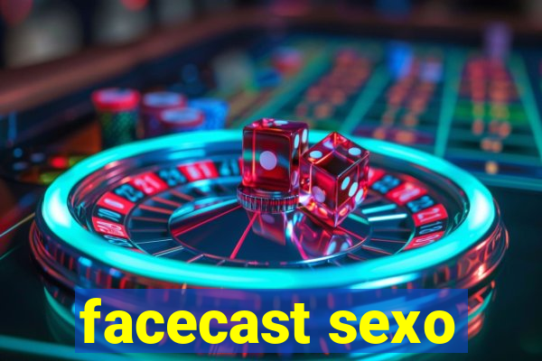 facecast sexo