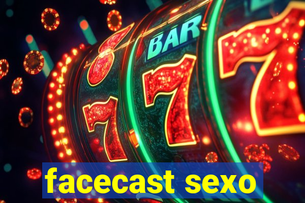 facecast sexo