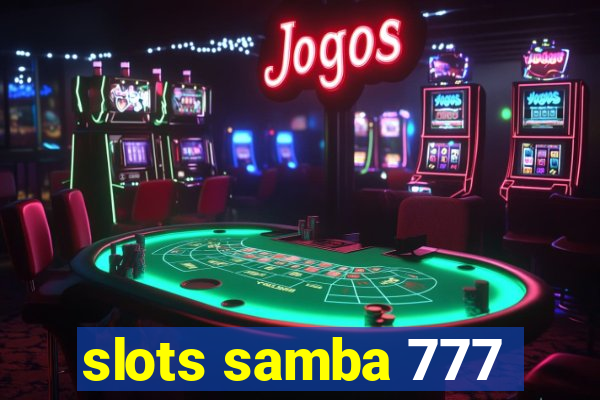 slots samba 777