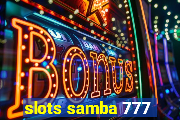 slots samba 777