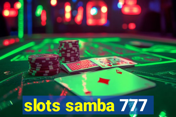 slots samba 777