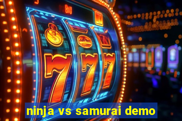 ninja vs samurai demo