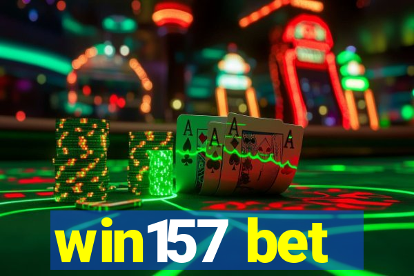 win157 bet