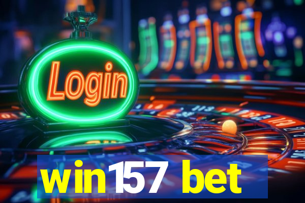 win157 bet