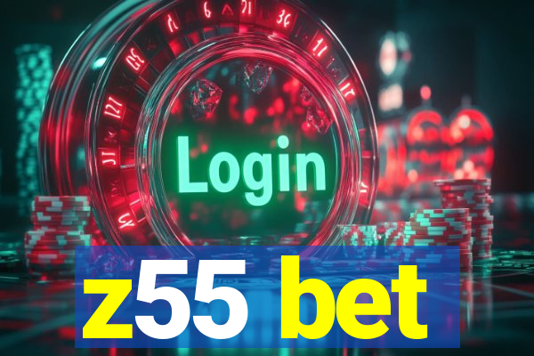 z55 bet