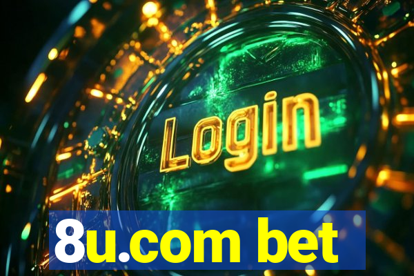 8u.com bet