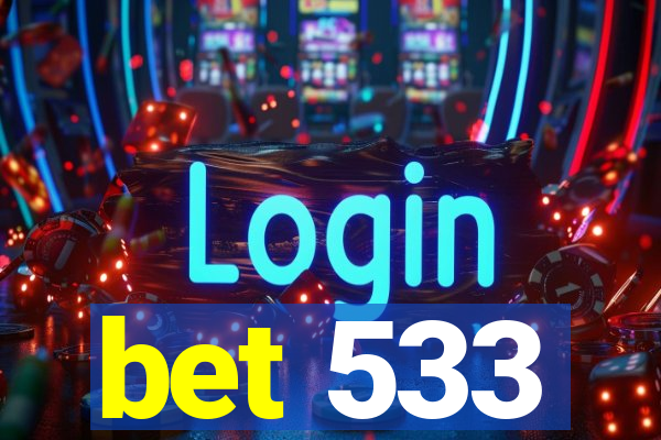 bet 533