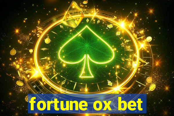 fortune ox bet