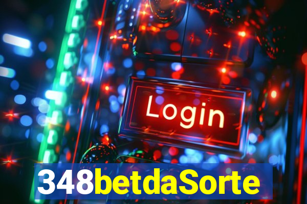 348betdaSorte