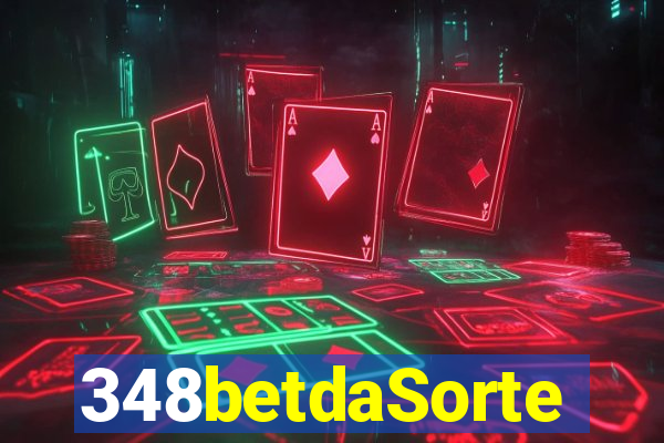 348betdaSorte