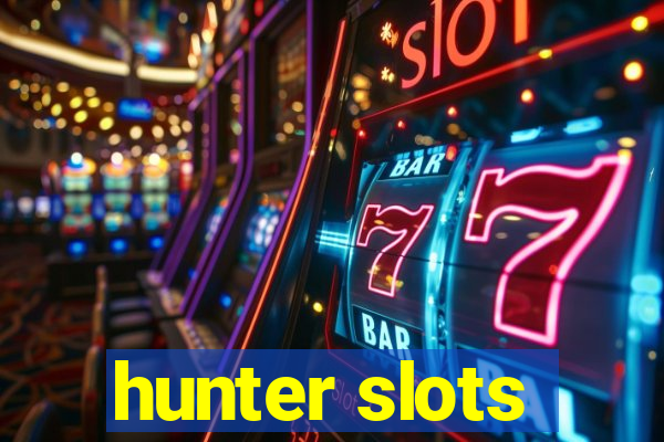 hunter slots