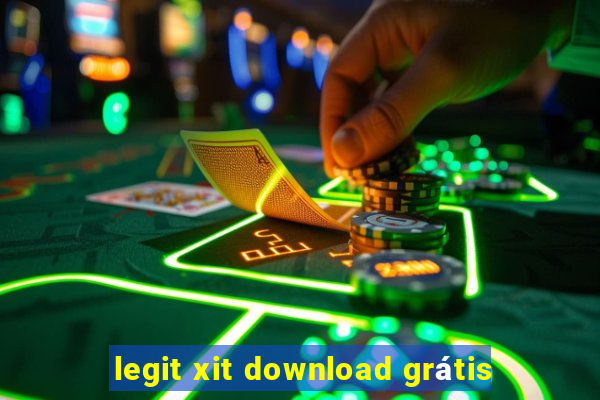 legit xit download grátis