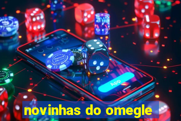 novinhas do omegle