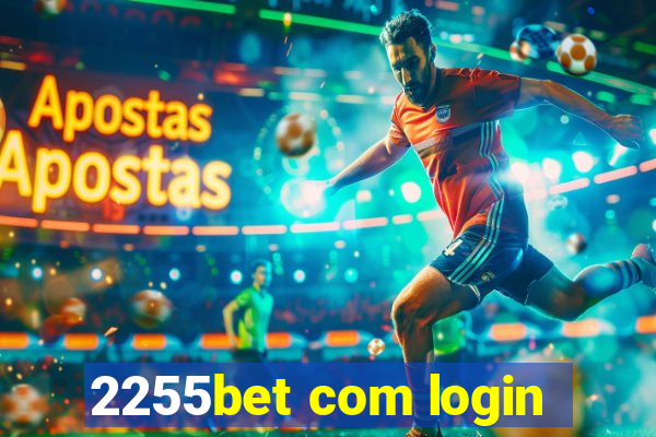 2255bet com login