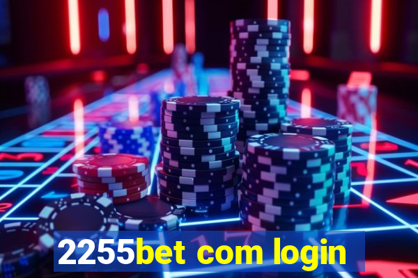 2255bet com login