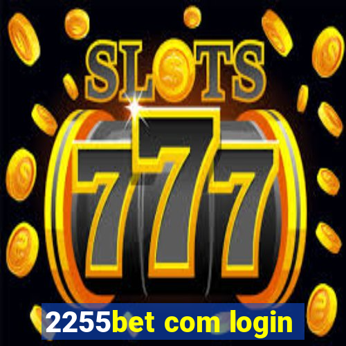 2255bet com login