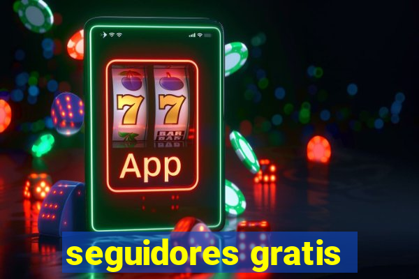 seguidores gratis