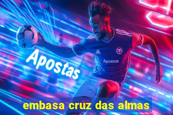 embasa cruz das almas