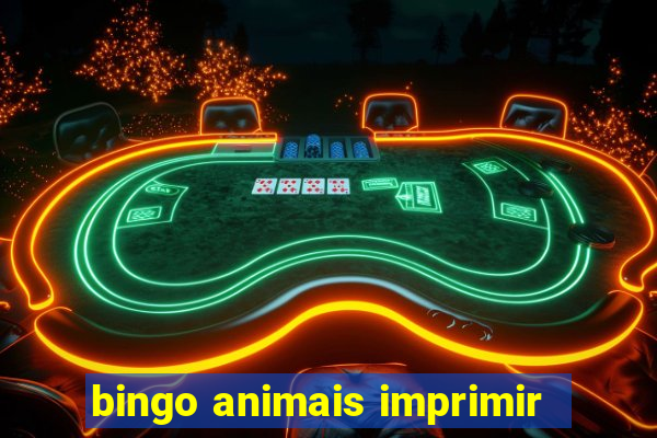 bingo animais imprimir