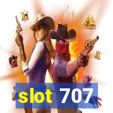 slot 707