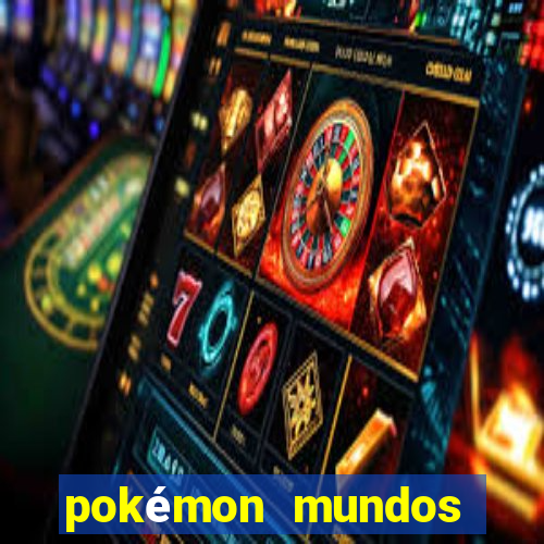 pokémon mundos elementais download apk