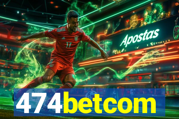 474betcom