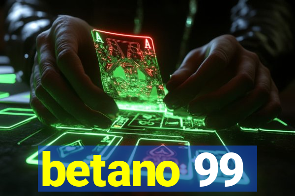 betano 99