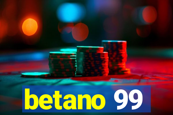 betano 99