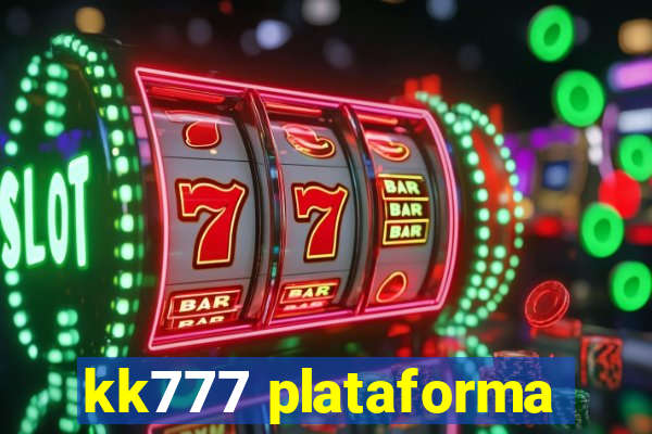 kk777 plataforma