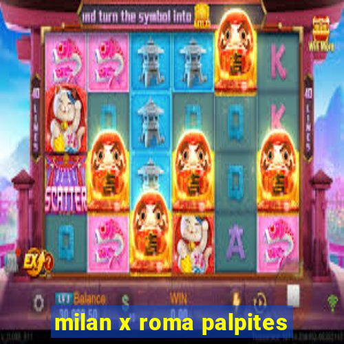 milan x roma palpites