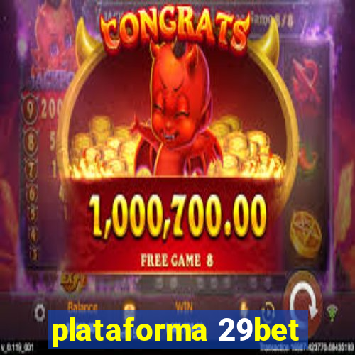 plataforma 29bet