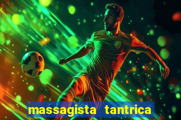 massagista tantrica porto alegre