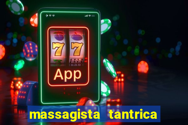 massagista tantrica porto alegre