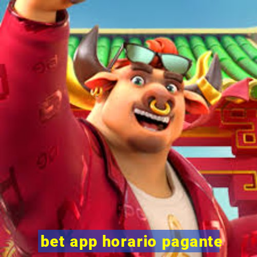 bet app horario pagante