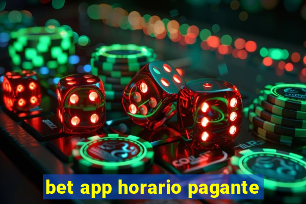 bet app horario pagante