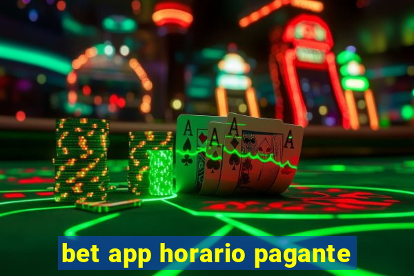 bet app horario pagante