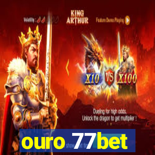 ouro 77bet