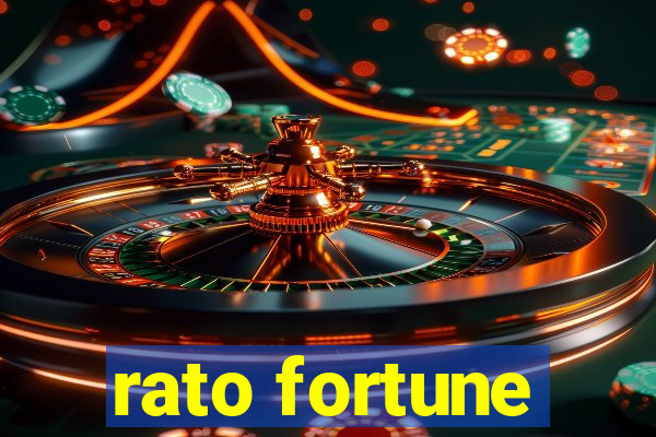 rato fortune