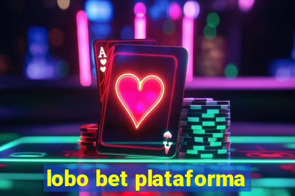 lobo bet plataforma