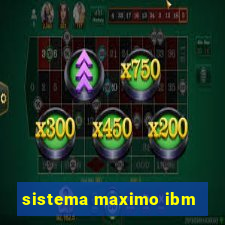 sistema maximo ibm