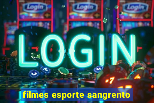 filmes esporte sangrento