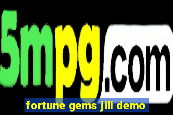 fortune gems jili demo