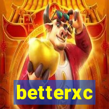 betterxc