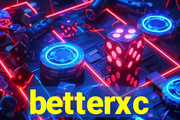 betterxc