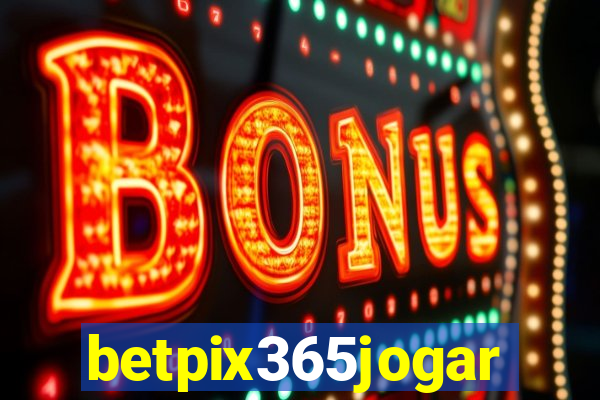 betpix365jogar