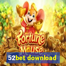 52bet download