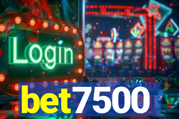 bet7500