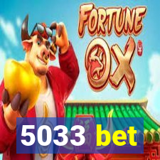 5033 bet