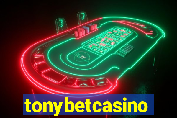 tonybetcasino